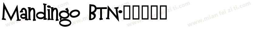 Mandingo BTN字体转换